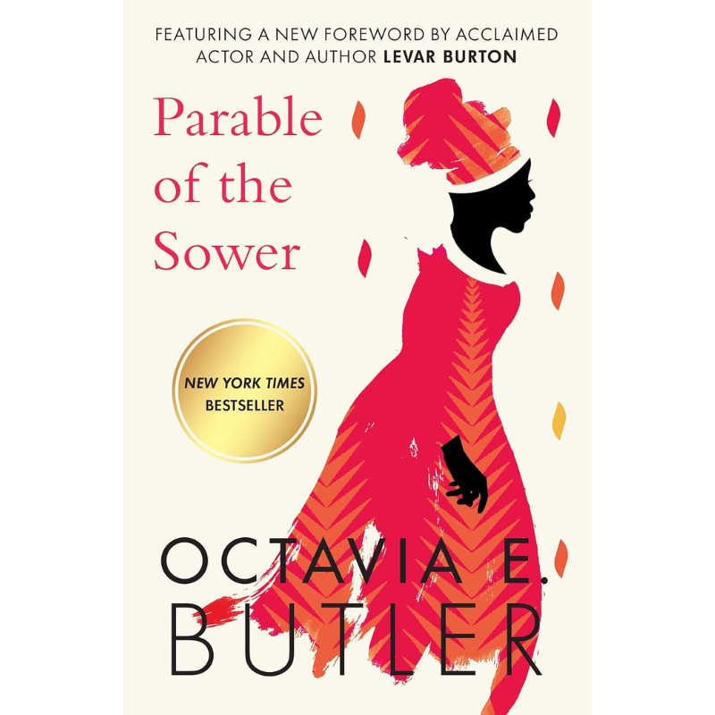 Parable of the Sower by Octavia Butler