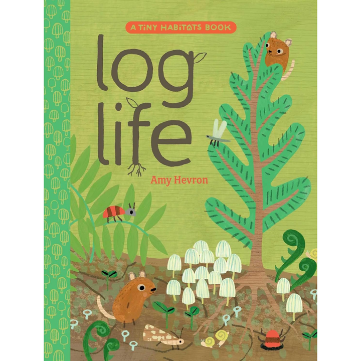 Log Life by Amy Hevron