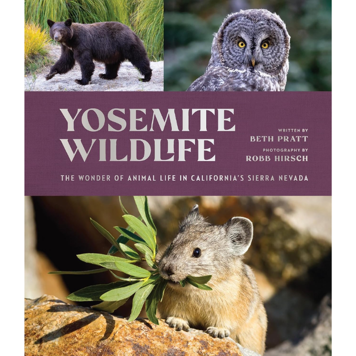 Yosemite Wildlife by Beth Pratt and Robb Hirsch