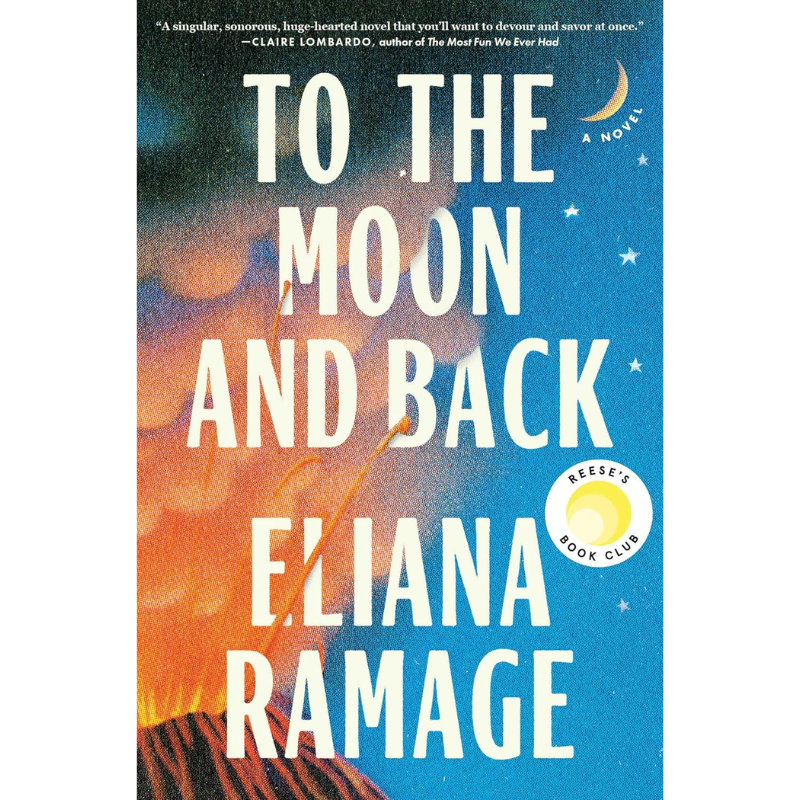To The Moon and Back by Elana Ramage