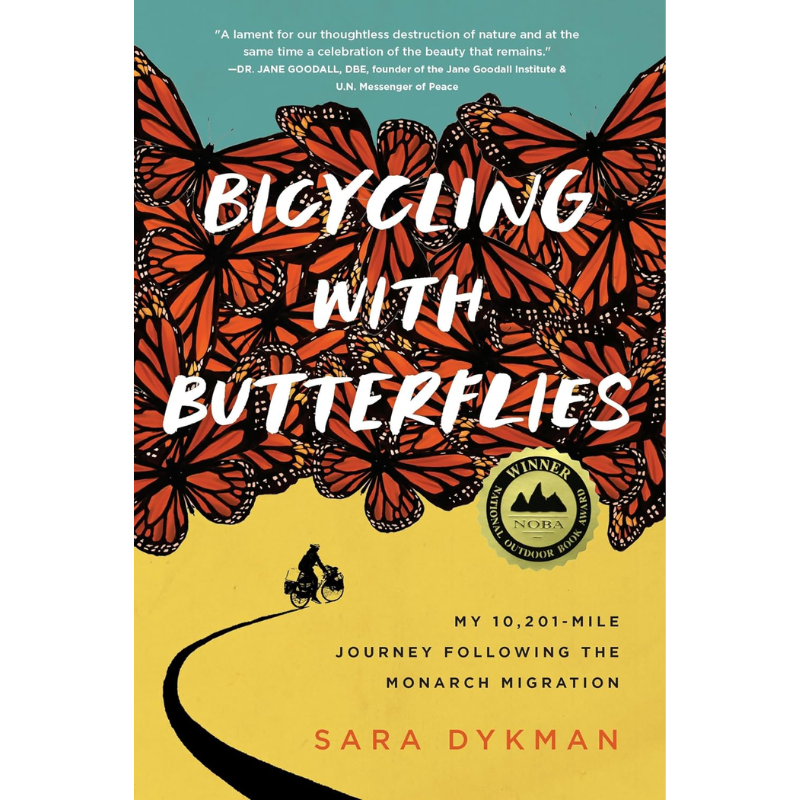 Bicycling with Butterflies by Sara Dykman