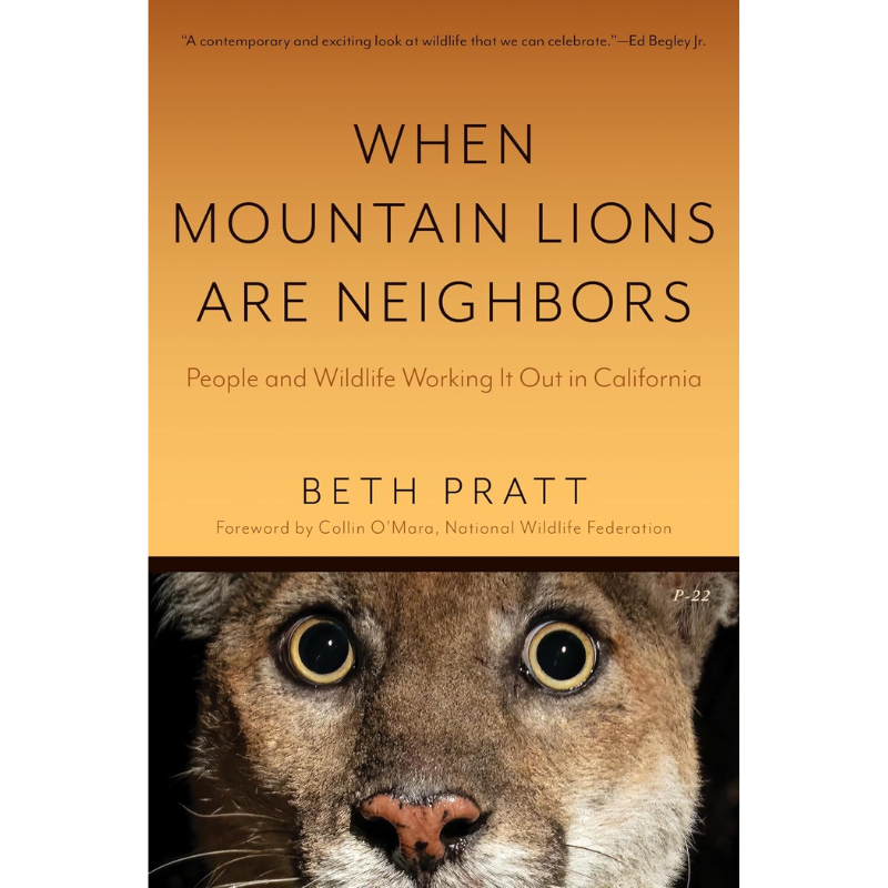 When Mountain Lions are Neighbors by Beth Pratt
