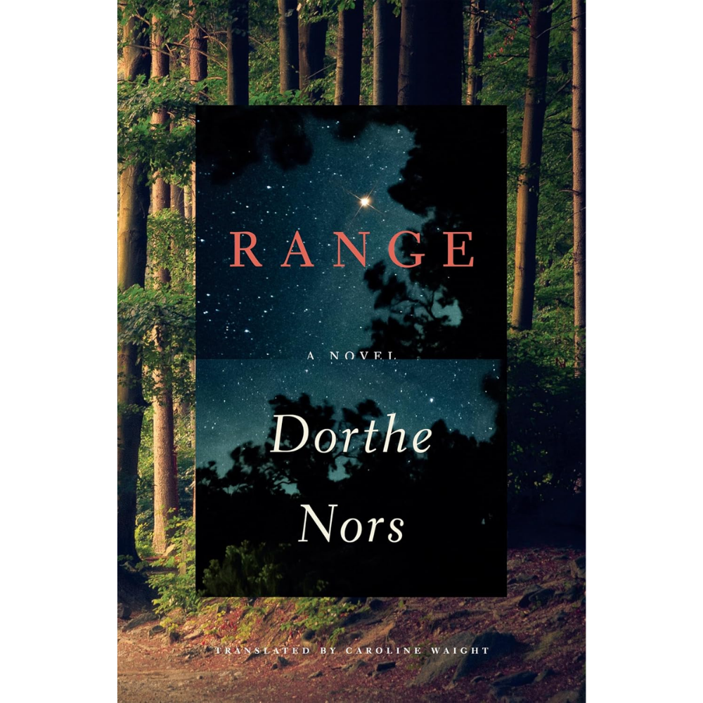 Range Written by Dorthe Nors & Translated by Caroline Waight