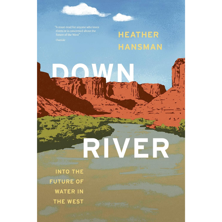 Downriver by Heather Hansman