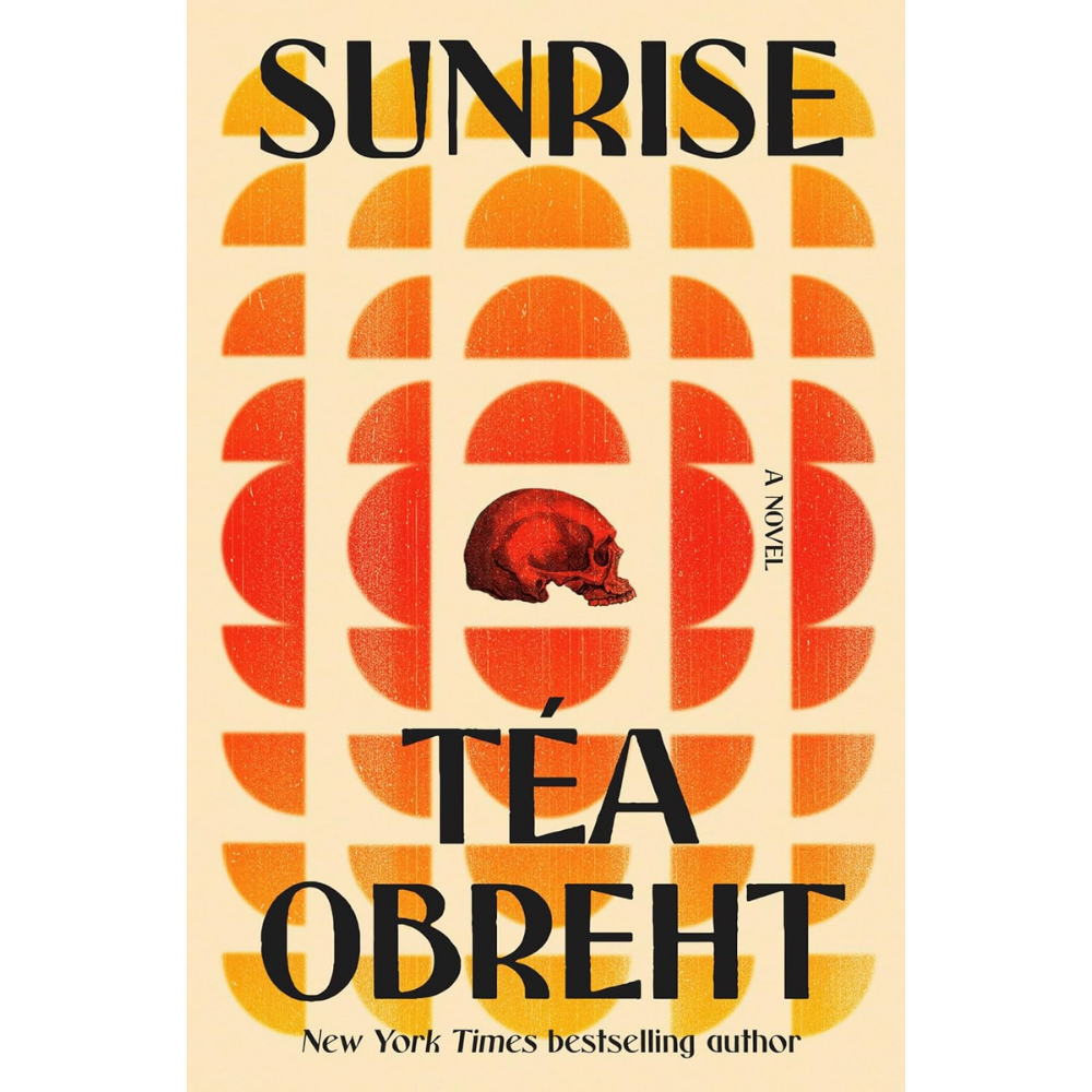 Sunrise by Téa Obreht