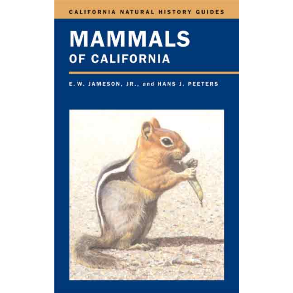 Mammals of California by E. W. Jameson, Jr. & Hans J. Peeters (revised 1st edition)