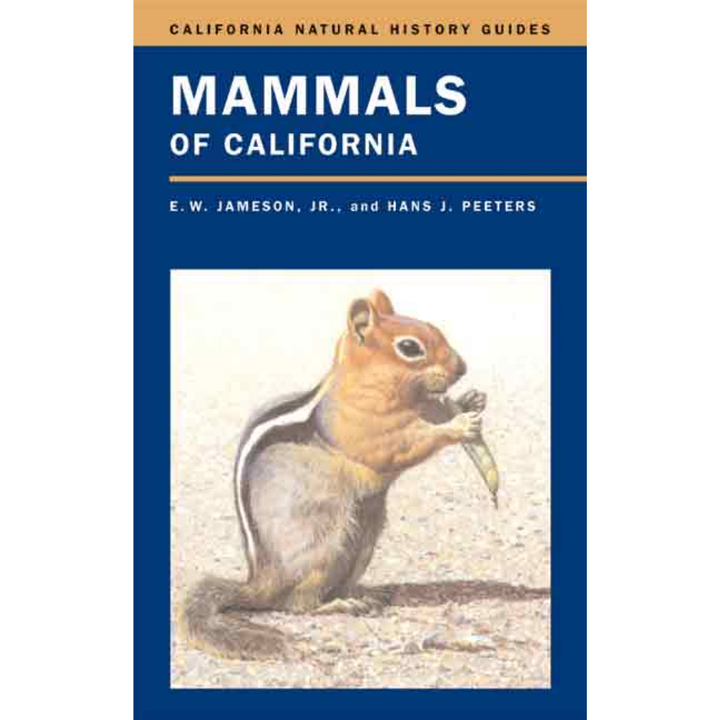 Mammals of California by E. W. Jameson, Jr. & Hans J. Peeters (revised 1st edition)
