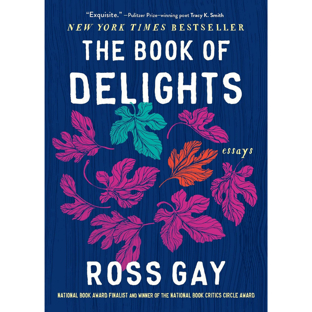 The Book of Delights by Ross Gay